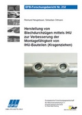 Cover: Herstellung von Blechdurchz&uuml;gen mittels IHU zur Verbesserung der Montagef&auml;higkeit von IHU-Bauteilen (Kragenziehen) - Europ&auml;ische Forschungsgesellschaft f&uuml;r Blechverarbeitung e.V. (EFB)