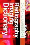Cover: Churchill Livingstone Pocket Radiography and Medical Imaging Dictionary - Churchill Livingstone