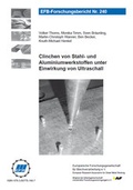 Cover: Clinchen von Stahl- und Aluminiumwerkstoffen unter Einwirkung von Ultraschall - Europ&auml;ische Forschungsgesellschaft f&uuml;r Blechverarbeitung e.V. (EFB)
