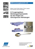 Cover: X-Y-Lageregelbare Werkzeugaufspannplatte f&uuml;r das Pr&auml;gen mit f&uuml;hrungslosen Werkzeugen - Europ&auml;ische Forschungsgesellschaft f&uuml;r Blechverarbeitung e.V. (EFB)