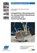 Cover: Handgef&uuml;hrtes Werkzeugsystem zur lasergest&uuml;tzten Bearbeitung von Schneid- und Umformwerkzeugen - Europ&auml;ische Forschungsgesellschaft f&uuml;r Blechverarbeitung e.V. (EFB)