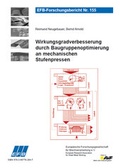 Cover: Wirkungsgradverbesserung durch Baugruppenoptimierung an mechanischen Stufenpressen - Europ&auml;ische Forschungsgesellschaft f&uuml;r Blechverarbeitung e.V. (EFB)