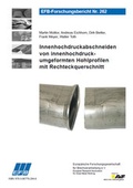 Cover: Innenhochdruckabschneiden von innenhochdruckumgeformten Hohlprofilen mit Rechteckquerschnitt - Europ&auml;ische Forschungsgesellschaft f&uuml;r Blechverarbeitung e.V. (EFB)