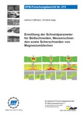Cover: Ermittlung der Schneidparameter f&uuml;r Bei&szlig;schneiden, Messerschneiden sowie Scherschneiden von Magnesiumblechen - Europ&auml;ische Forschungsgesellschaft f&uuml;r Blechverarbeitung e.V. (EFB)