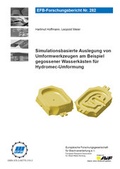 Cover: Simulationsbasierte Auslegung von Umformwerkzeugen am Beispiel gegossener Wasserk&auml;sten f&uuml;r Hydromec-Umformung - Europ&auml;ische Forschungsgesellschaft f&uuml;r Blechverarbeitung e.V. (EFB)