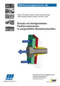 Cover: Einsatz von blindgenieteten Funktionselementen in ausgew&auml;hlten Bauteilwerkstoffen - Europ&auml;ische Forschungsgesellschaft f&uuml;r Blechverarbeitung e.V. (EFB)
