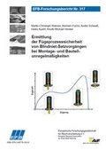 Cover: Ermittlung der F&uuml;geprozesssicherheit von Blindniet-Setzvorg&auml;ngen bei Montage- und Bauteilunregelm&auml;&szlig;igkeiten - Europ&auml;ische Forschungsgesellschaft f&uuml;r Blechverarbeitung e.V. (EFB)