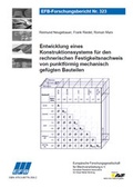 Cover: Entwicklung eines Konstruktionssystems f&uuml;r den rechnerischen Festigkeitsnachweis von punktf&ouml;rmig mechanisch gef&uuml;gten Bauteilen - Europ&auml;ische Forschungsgesellschaft f&uuml;r Blechverarbeitung e.V. (EFB)