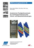 Cover: Analytischer Festigkeitsnachweis f&uuml;r schwingend beanspruchte Clinch- und Stanznietverbindungen - Europ&auml;ische Forschungsgesellschaft f&uuml;r Blechverarbeitung e.V. (EFB)