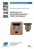 Cover: Herstellung von Schneidaktivelementen mittels Verbundguss - Europ&auml;ische Forschungsgesellschaft f&uuml;r Blechverarbeitung e.V. (EFB)