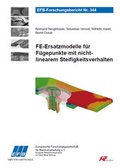 Cover: FE-Ersatzmodelle f&uuml;r F&uuml;gepunkte mit nichtlinearem Steifigkeitsverhalten - Europ&auml;ische Forschungsgesellschaft f&uuml;r Blechverarbeitung e.V. (EFB)
