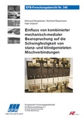 Cover: Einfluss von kombinierter mechanisch-medialer Beanspruchung auf die Schwingfestigkeit von stanz- und blindgenieteten Mischverbindungen - Europ&auml;ische Forschungsgesellschaft f&uuml;r Blechverarbeitung e.V. (EFB)