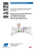 Cover: Steigerung der Anlageneffektivit&auml;t in der Blechumformung durch Rechnergest&uuml;tzte Erfahrungsr&uuml;ckgewinnung - Europ&auml;ische Forschungsgesellschaft f&uuml;r Blechverarbeitung e.V. (EFB)