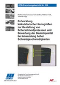 Cover: Entwicklung kalkulatorischer Kenngr&ouml;&szlig;en zur Gestaltung von Scherschneidprozessen und Bewertung der Bauteilqualit&auml;t bei Anwendung hoher Schneidgeschwindigkeiten - Europ&auml;ische Forschungsgesellschaft f&uuml;r Blechverarbeitung e.V. (EFB)