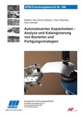 Cover: Automatisiertes Kopiertreiben - Analyse und Katalogisierung von Bauteilen und Fertigungsstrategien - Europ&auml;ische Forschungsgesellschaft f&uuml;r Blechverarbeitung e.V. (EFB)