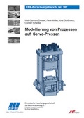 Cover: Modellierung von Prozessen auf Servo-Pressen - Europ&auml;ische Forschungsgesellschaft f&uuml;r Blechverarbeitung e.V. (EFB)