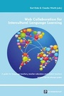 Cover: Web Collaboration for Intercultural Language Learning - Monsenstein und Vannerdat