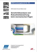 Cover: Sensitivit&auml;tsanalyse und Robustheitsbewertung beim mechanischen F&uuml;gen - Europ&auml;ische Forschungsgesellschaft f&uuml;r Blechverarbeitung e.V. (EFB)