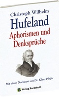 Cover: Christoph Wilhelm Hufeland - Aphorismen und Denkspr&uuml;che - Verlag Rockstuhl
