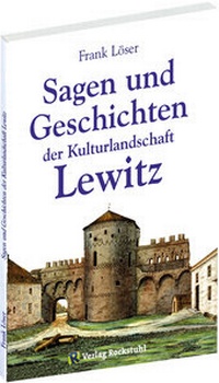 Abbildung von: Sagen und Geschichten der Kulturlandschaft Lewitz - Verlag Rockstuhl