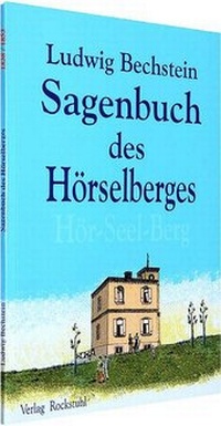 Abbildung von: Sagenbuch des Hörselberges (Hör Seelen Berg) - Verlag Rockstuhl