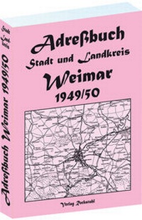 Abbildung von: Adreßbuch für Stadt und Landkreis WEIMAR 1949 in Thüringen - Verlag Rockstuhl