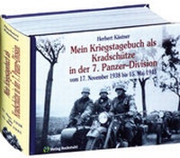 Abbildung von: Als Kradschütze in der Panzer-Abteilung 66 sowie im Panzer-Regiment 25 der 7. Panzer-Division vom 17. November 1938 bis 15. Mai 1945 erlebt und niedergeschrieben - Verlag Rockstuhl
