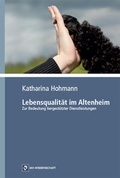 Cover: Lebensqualit&auml;t im Altenheim - Monsenstein und Vannerdat