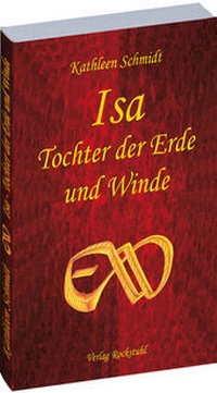 Enlarge image Cover: Isa - Tochter der Erde und Winde - Verlag Rockstuhl