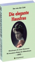 Cover: Die elegante Hausfrau 1892 - Verlag Rockstuhl