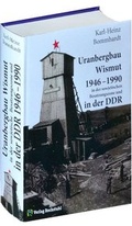 Cover: Uranbergbau Wismut 1946-1990 in der sowjetischen Besatzungszone und in der DDR - Verlag Rockstuhl