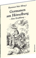 Cover: Germanen am H&ouml;rselberg - Verlag Rockstuhl