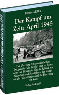 Abbildung von: Der Kampf um Zeitz April 1945 - Verlag Rockstuhl