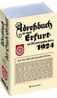 Abbildung von: Adreßbuch Einwohnberbuch der STADT ERFURT im Jahr 1924 + 137 Landorte - Verlag Rockstuhl