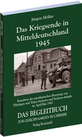 Cover: Das Kriegsende in Mitteldeutschland 1945 - Verlag Rockstuhl