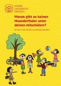 Cover: Warum gibt es keinen Neanderthaler unter deinen Mitsch&uuml;lern? - Technische Uni Dresden