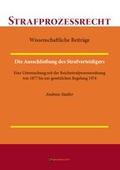 Cover: Die Ausschlie&szlig;ung des Strafverteidigers - Monsenstein und Vannerdat