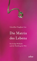 Cover: Die Matrix des Lebens - Arbor