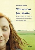 Cover: Ressourcen f&uuml;r M&uuml;tter - Arbor