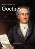 Cover: Goethes Romane und Erz&auml;hlungen I - AtheneMedia