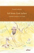 Cover: Ich h&ouml;rte Gott lachen - Arbor