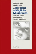 Cover: ... der ganz allt&auml;gliche Missbrauch - Info 3