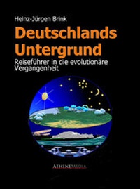 Abbildung von: Deutschlands Untergrund - Reiseführer in die evolutionäre Vergangenheit - AtheneMedia