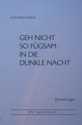 Cover: Geh nicht so f&uuml;gsam in die dunkle Nacht - BS-Verlag-Rostock