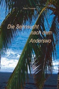 Cover: Die Sehnsucht nach dem Anderswo - BS-Verlag-Rostock