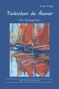 Cover: Tw&uuml;schen de &Auml;uwer - BS-Verlag-Rostock