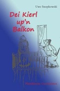 Cover: Dei Kierl up&acute;n Balkon - BS-Verlag-Rostock