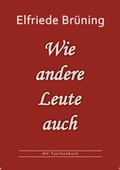 Cover: Wie andere Leute auch - BS-Verlag-Rostock