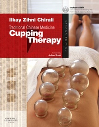 Abbildung von: Traditional Chinese Medicine Cupping Therapy - Churchill Livingstone