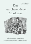Cover: Das verschwundene Altarkreuz - BS-Verlag-Rostock